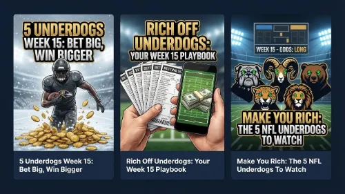 5 Underdog NFL Teams That Could Make You Rich in Week 15